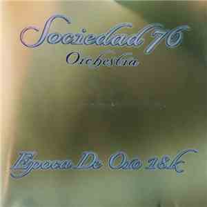 Sociedad 76 Orchestra - Epoca De Oro 18k download free