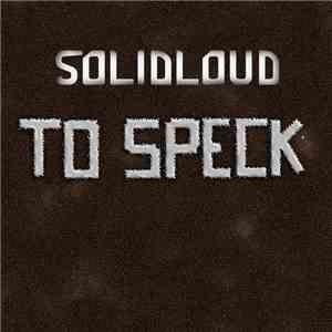 Solidloud - To Speck download free