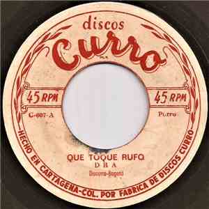 Sonora Curro - Que Toque Rufo / Moncho Emiliani download free