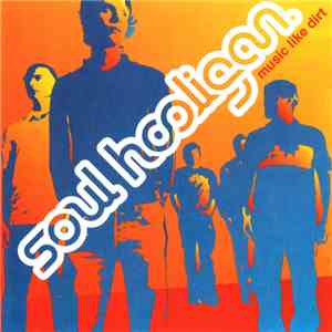 Soul Hooligan - Music Like Dirt download free