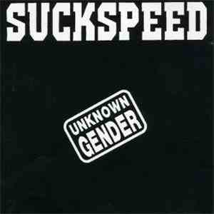Suckspeed - Unknown Gender download free
