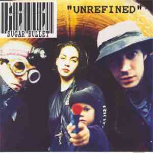 Sugar Bullet - Unrefined download free