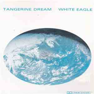 Tangerine Dream - White Eagle download free