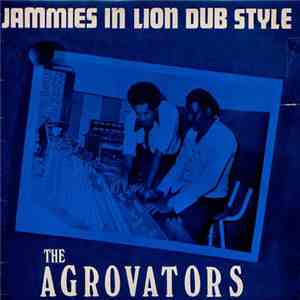 The Agrovators - Jammies In Lion Dub Style download free