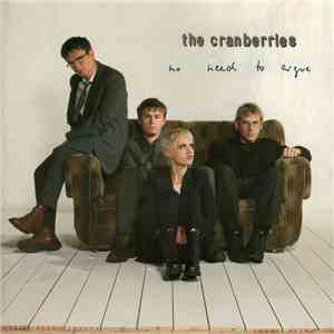 The Cranberries - No Need To Argue download free