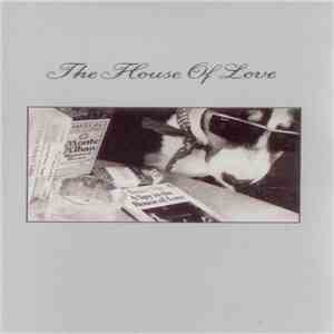 The House Of Love - A Spy In The House Of Love download free
