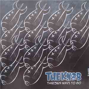 The Knob  - Thir13en Ways To Go download free