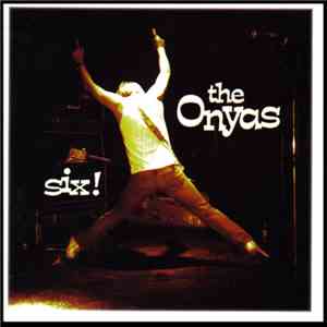 The Onyas - Six! download free