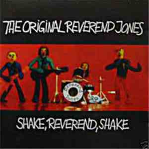 The Original Reverend Jones - Shake, Reverend, Shake download free