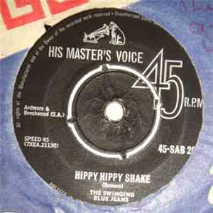 The Swinging Blue Jeans - Hippy Hippy Shake/Now I Must Go download free