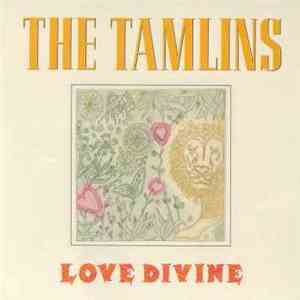 The Tamlins - Love Divine download free