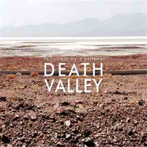 Thisquietarmy + Yellow6 - Death Valley download free