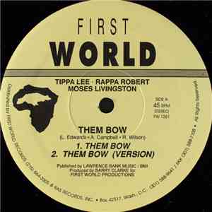Tippa Lee - Rappa Robert - Moses Livingston - Them Bow download free