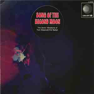 Tom Dissevelt & Kid Baltan - Song Of The Second Moon: The Sonic Vibrations Of Tom Dissevelt & Kid Baltan download free
