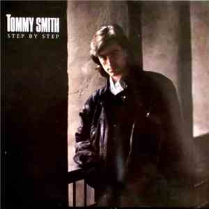 Tommy Smith - Step By Step download free