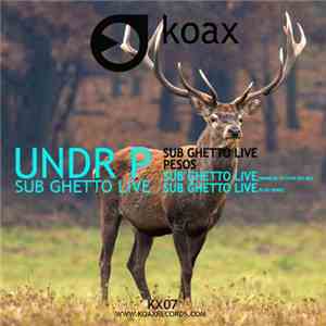 Undr P - Sub GhettoLive download free