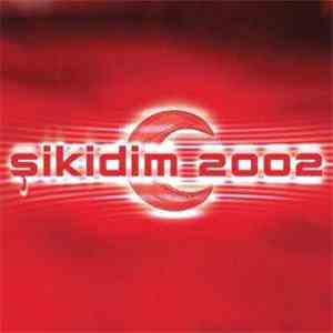 Various - Şikidim 2002 download free