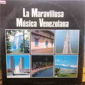 Various - La Maravillosa Musica Venezolana download free