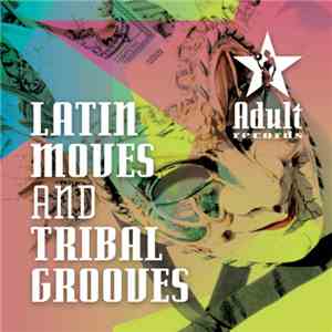 Various - Latin Moves & Tribal Grooves download free