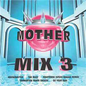 Various - Mother Mix 3 download free