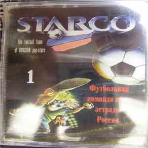 Various - Starco - Футбольная Команда Звёзд Эстрады России 1 download free