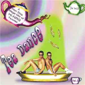 Various - Tea Dance Volume 3 download free