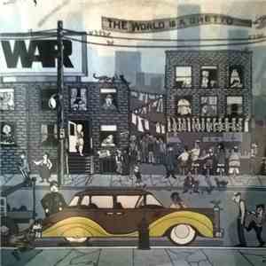 War - The World Is A Ghetto download free