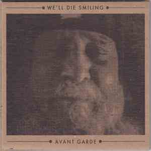 We'll Die Smiling - Avant​-​Garde download free