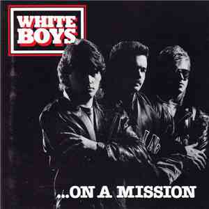 White Boys - On A Mission download free