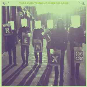 Yura Yura Teikoku - Remix 2005-2008 download free